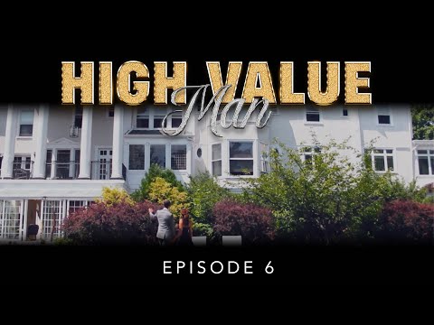 High Value Man | Episode 6 of 7 | Love, Lies & Luxury: Trevor's Twisted Reality