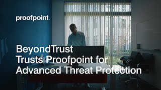 Proofpoint + BeyondTrust