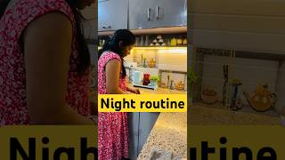 रात के काम#nightroutine#nighttimeroutine#homeorganizationtips #nighttimecleaningroutine #shortvideo
