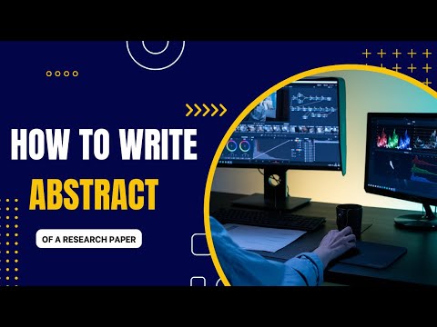 How to write an abstract of a research paper | Abstract of a Paper | Write an abstract of a thesis