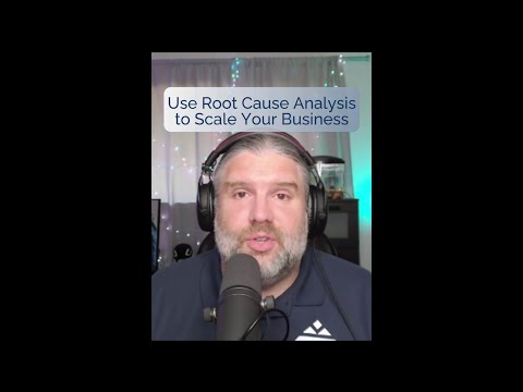 Root cause analysis and 5 whys can help you scale your business