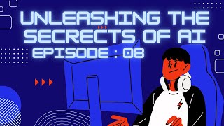 EP08 : The Rise of Deep Learning and Neural Networks : Advancements, Applications, and Challenges...