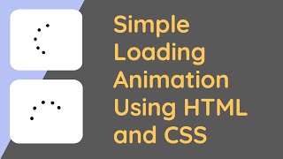 Simple Loading Animation Using HTML and CSS