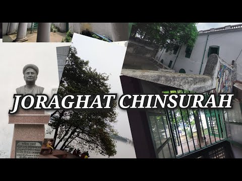 Joraghat Chinsurah | Local Vlog