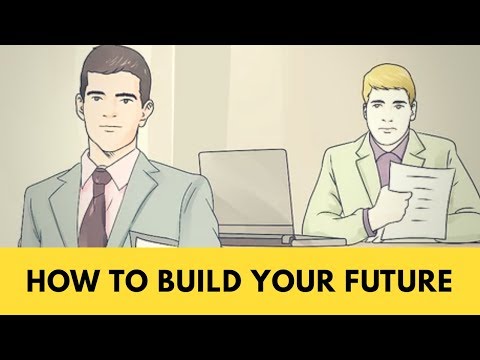 How to Build Your Future