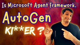 "Microsoft Agent Framework" will replace AutoGen & Semantic Kernel ? Exlained with Code Demo.