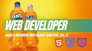 Build a Responsive Fanta Website Using HTML, CSS & JavaScript | Web Development Tutorial