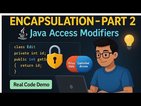 Encapsulation in Java – Part 2 🔐 | Real-World Use Cases & Common Mistakes (2025)