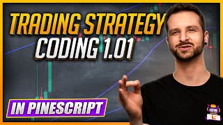 How to Code a Trading Strategy FROM SCRATCH in Pine Script | TradingView Tutorial