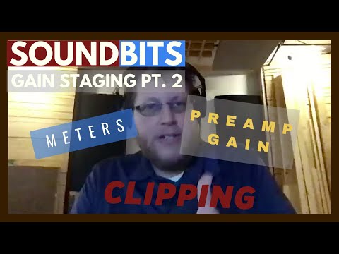 Soundbits - Gain Staging Part 2