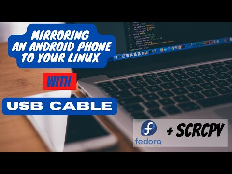 How to mirror an android phone via USB Cable | Fedora 35 workstation