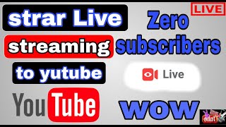 How to go live on yutube || go without subscribers || free live streaming