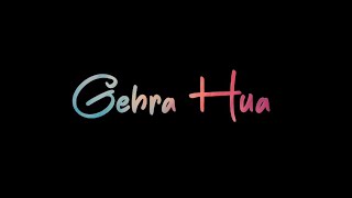 Gehra Hua Song Whatsapp Status | Arijit Singh | Black Screen Status | Dhurandhar | New Song Status