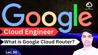 GCP Tutorial-98 | What is Google Cloud Router?🔥