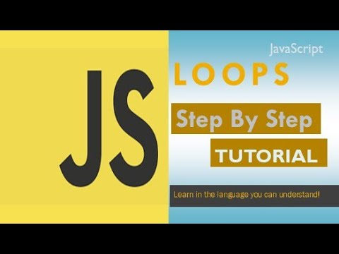 JavaScript Loops - Step by step  tutorial