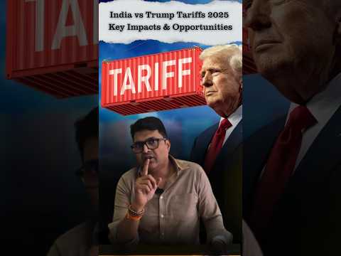 Trump Tariffs Key Highlights  Impact on India #shorts