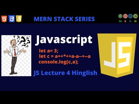 Postfix Increment | Prefix Increment (++ , --) operator | L4 Javascript tutorial | MERN Stack Series