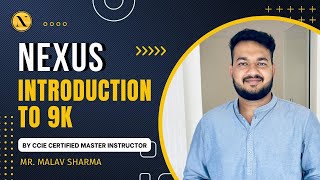 NEXUS Introduction | Cisco Nexus 9000 Training | CCIE Data Center | Nitiz Sharma Global Tech