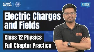 JEE Main Best Problems Electric Charges & Field | Class 12 Physics Practice Questions