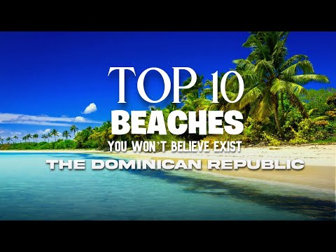 The Top 10 Beaches In The Dominican Republic ,#travel ,#dominicanrepublic , #vacation