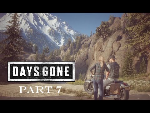Days Gone - 7 - LET'S PLAY!