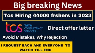 ⏩TCS Hiring 44,000 freshers || Start Onboarding process || Joining Date || Offer Letter