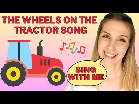 'The wheels on the tractor' nursery rhyme with actions | educational toddler video | sing along song