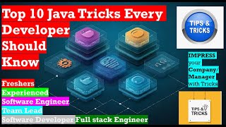 Top 10 Essential Java Tips and Tricks Every Developer Should Know | Improve your programming skill