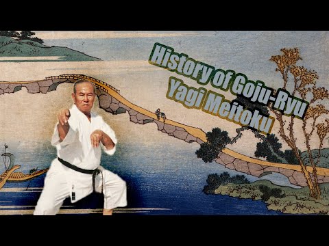 History of Goju-Ryu: Yagi Meitoku