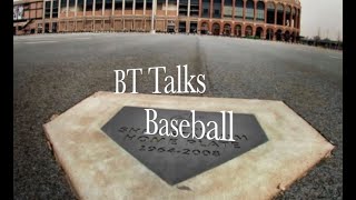 BT Talks Baseball (Episode 18)