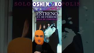 Película Live Action de Oshi no Ko Llega a México #oshinoko #oshinokomovie #anime #arimakana #waifu