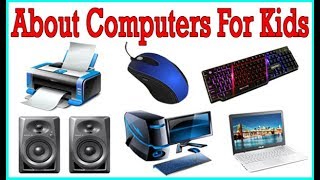 About Computers For Kids