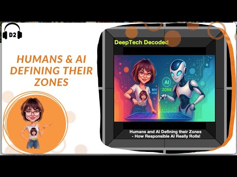 Humans and AI defining their zones – How Responsible AI really rolls!