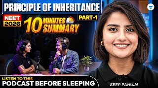 NEET 2026 Principle Of Inheritance Part 1– 10 Minute Smart Revision Podcast | Seep Pahuja #neet2026