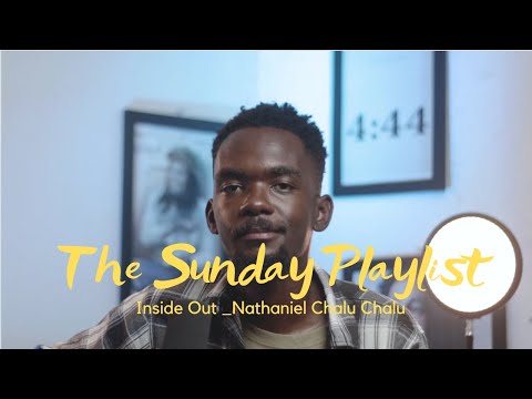 Inside Out Nathaniel Chalu Chalu_The Sunday Playlist
