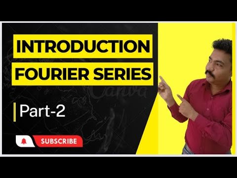 Fourier Series Part -2