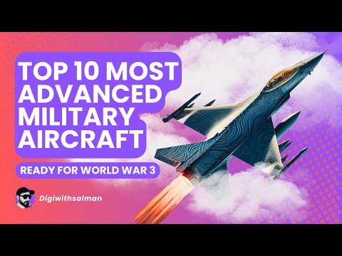 Top 10 Advanced Warplanes Ready for World War 3