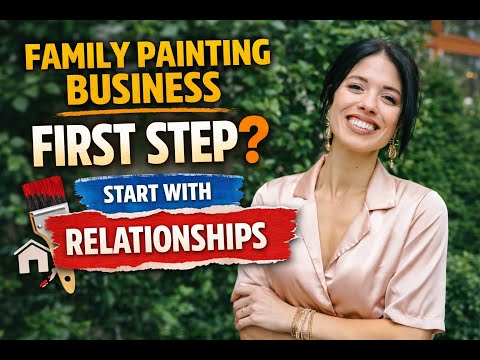 What Is the First Step in Transferring a Family Painting Business? Start With Relationships