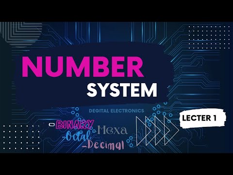 Lec..1 |  Number System  |  Binary, Octal, Decimal & Hexa decimal Conversion in number system.