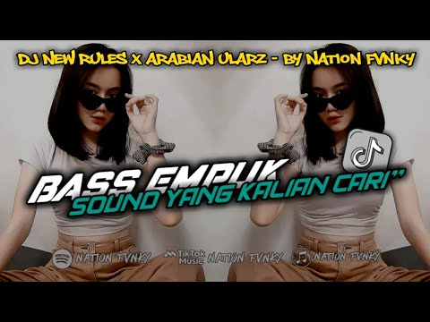 DJ New Rules X Arabian Ularz Mengkane - By Nation Fvnky