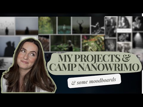 get to know my projects & camp nanowrimo thoughts
