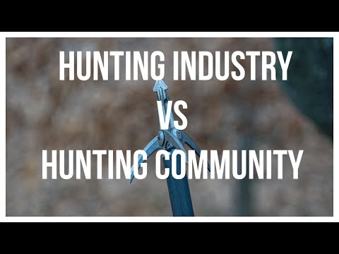 Hunting Industry Vs Hunting Community