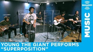 Young the Giant - "Superposition" [LIVE @ SiriusXM]