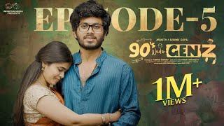 90's Weds Genz | Episode - 5 | Sushma Gopal | Mohit Pedada | Telugu Web Series | Infinitum Media