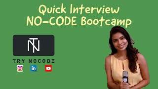 Quick Interview with a participant of our NO-CODE Bootcamp.