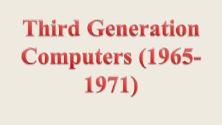 Third Generation Computers