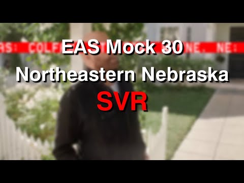 EAS Mock 30: Northeastern Nebraska SVR