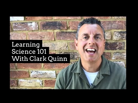Learning Science 101 with Clark Quinn