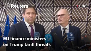 LIVE: EU finance ministers react to Trump tariff threats