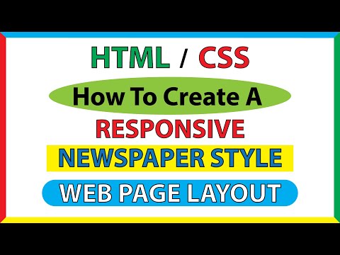 How To Create A Responsive Newspaper Style Web Page Layout Using HTML & CSS